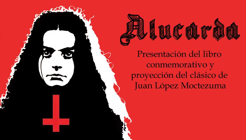 #MacabroXVII en Film Club Café: Alucarda, presentación del libro + exhibición del clásico